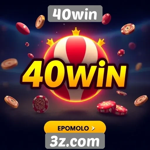 Plataforma 40win atrai novos jogadores mensalmente